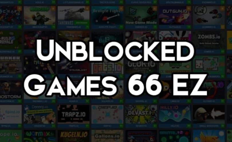 Most Popular Unblocked Games On 66 Ez In 2023